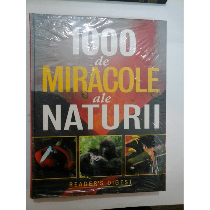 1000 DE MIRACOLE ALE NATURII - Reader`s Digest